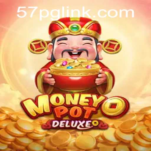 Descubra a Aventura Envolvente de MoneyPotDELUXE e a Plataforma 57PG.COM